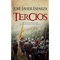 Los mejores  - Tercios: Historia ilustrada de la legendaria Infantería española